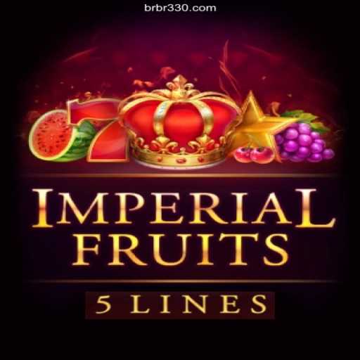Imperial Fruits 5 – Discover the Thrilling Casino Experience at br330.com Oficial